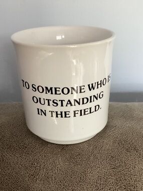 Sandra Boynton mug office humor “ someone outstanding in their field”